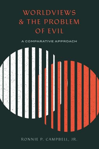 Cover image for Worldviews and the Problem of Evil: A Comparative Approach