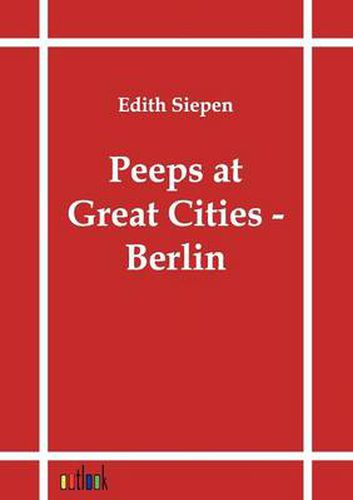 Cover image for Peeps at Great Cities - Berlin