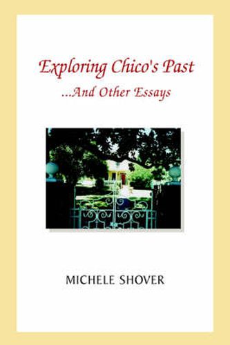 Cover image for Exploring Chico's Past and Other Essays