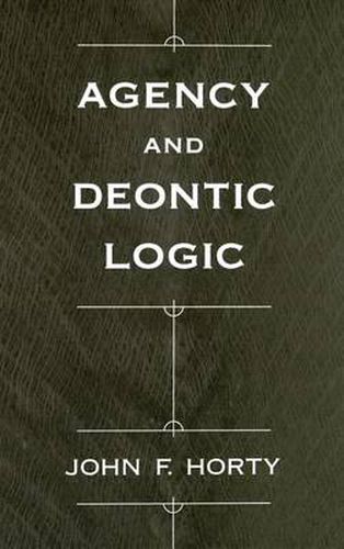 Cover image for Agency and Deontic Logic