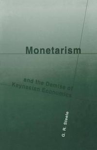 Cover image for Monetarism and the Demise of Keynesian Economics