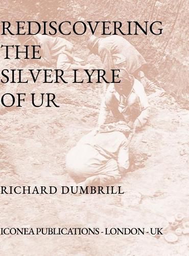 Cover image for Rediscovering the Silver Lyre of Ur