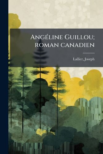 Cover image for Angeline Guillou; Roman Canadien