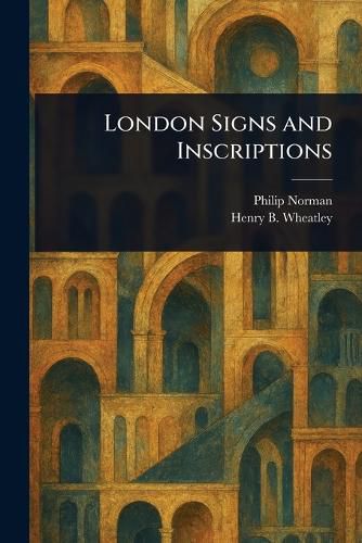 Cover image for London Signs and Inscriptions