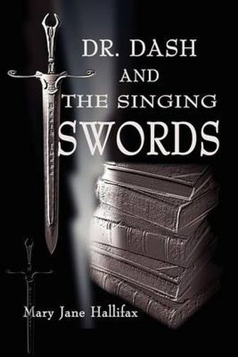 Cover image for Dr. Dash and the Singing Swords