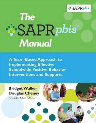 Cover image for The Self-assessment and Program Review for Positive Behavior Interventions and Supports (SAPR-PBIS): SAPR-PBIS Manual