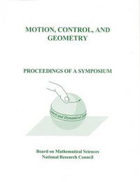 Cover image for Motion, Control, and Geometry: Proceedings of a Symposium