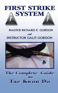 Cover image for The Complete Guide to Tae Kwon Do: Reference Manual