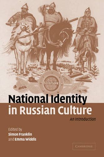 Cover image for National Identity in Russian Culture: An Introduction