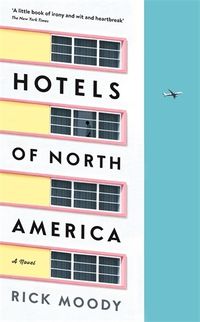 Cover image for Hotels of North America: A novel