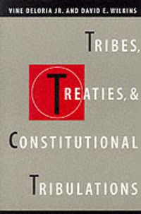 Cover image for Tribes, Treaties, and Constitutional Tribulations