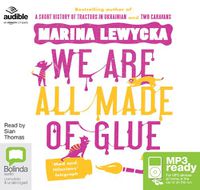 Cover image for We Are All Made of Glue