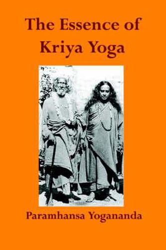 The Essence of Kriya Yoga