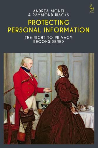 Cover image for Protecting Personal Information: The Right to Privacy Reconsidered