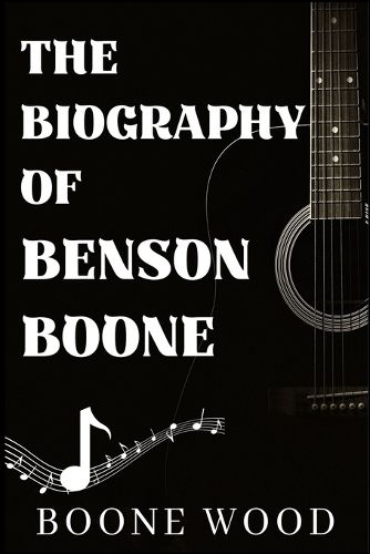 Cover image for The Biography of Benson Boone