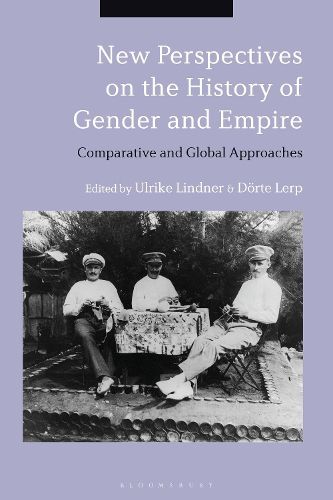 Cover image for New Perspectives on the History of Gender and Empire: Comparative and Global Approaches