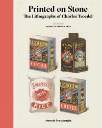Cover image for Printed on Stone: The Lithographs of Charles Troedel