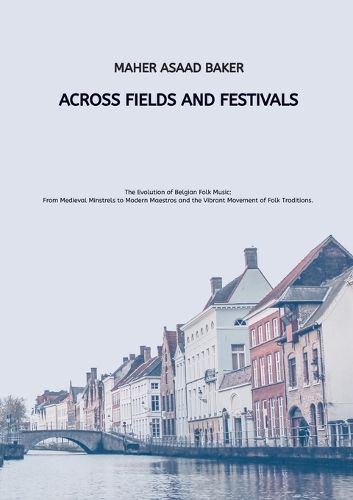 Cover image for Across Fields and Festivals