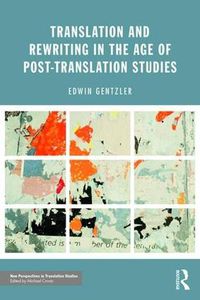 Cover image for Translation and Rewriting in the Age of Post-Translation Studies