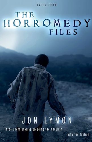 Cover image for Tales From the Horromedy Files