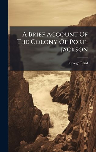 Cover image for A Brief Account Of The Colony Of Port-jackson