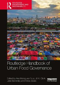 Cover image for Routledge Handbook of Urban Food Governance