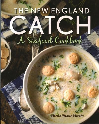 Cover image for The New England Catch: A Seafood Cookbook