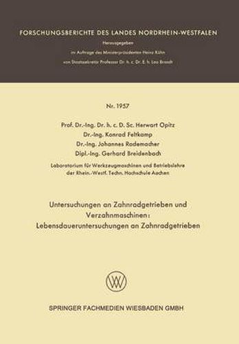 Cover image for Untersuchungen an Zahnradgetrieben Und Verzahnmaschinen: Lebensdaueruntersuchungen an Zahnradgetrieben