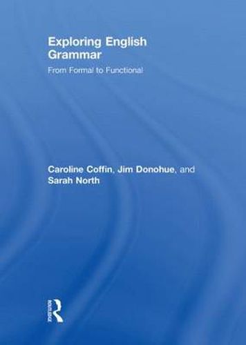 Cover image for Exploring English Grammar: From formal to functional