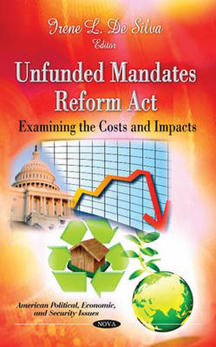 Cover image for Unfunded Mandates Reform Act: Examining the Costs & Impacts
