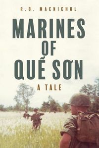 Cover image for Marines of Qu&#7871; S&#417;n: A Tale