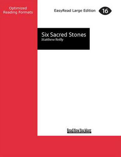 Six Sacred Stones: A Jack West Jr Novel 2