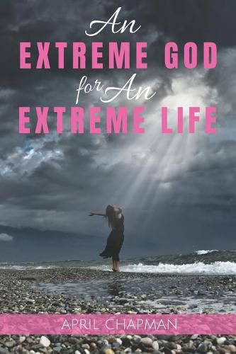 Cover image for An Extreme God for An Extreme Life