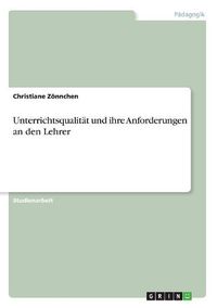 Cover image for Unterrichtsqualitat Und Ihre Anforderungen an Den Lehrer