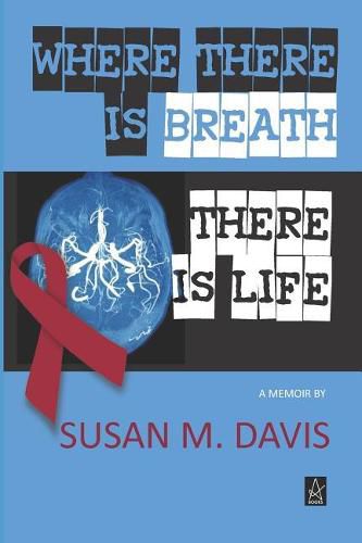 Cover image for Where There Is Breath, There Is Life: A Memoir