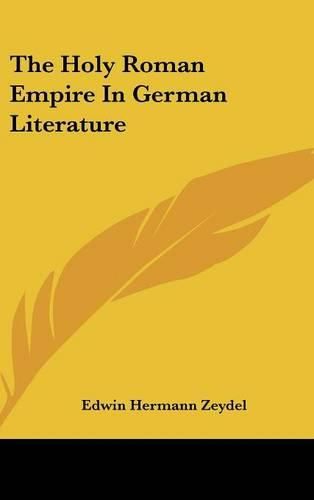 Cover image for The Holy Roman Empire in German Literature