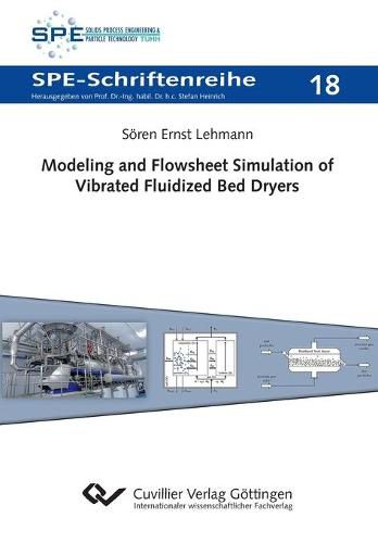 Cover image for Modeling and Flowsheet Simulation of Vibrated Fluidized Bed Dryers