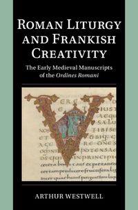 Cover image for Roman Liturgy and Frankish Creativity