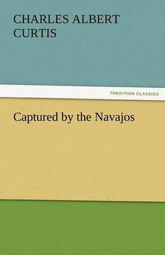 Cover image for Captured by the Navajos