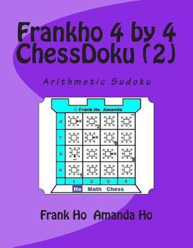 Cover image for Frankho 4 by 4 (2) ChessDoku: Arithmetic Sudoku