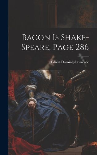 Cover image for Bacon Is Shake-Speare, Page 286