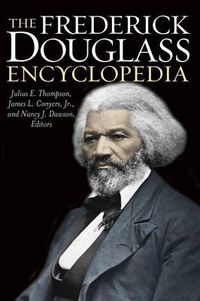 Cover image for The Frederick Douglass Encyclopedia