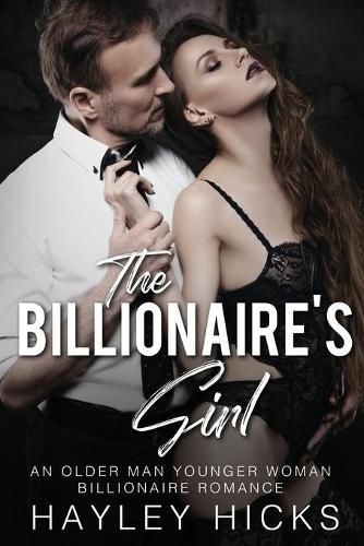 Cover image for The Billionaire's Girl: An Older Man Younger Woman Billionaire Romance