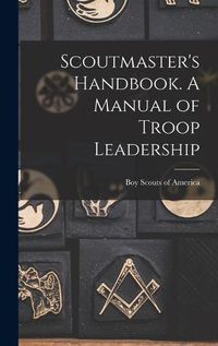 Cover image for Scoutmaster's Handbook. A Manual of Troop Leadership