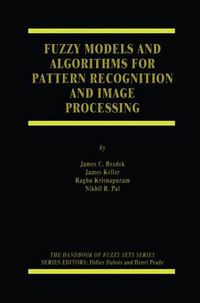 Cover image for Fuzzy Models and Algorithms for Pattern Recognition and Image Processing