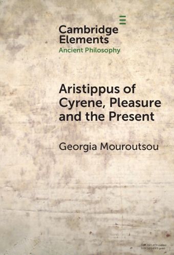 Cover image for Aristippus of Cyrene, Pleasure and the Present