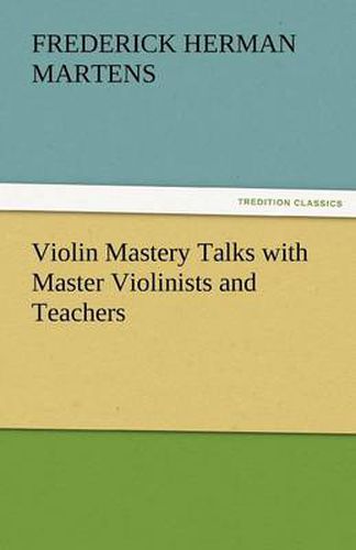 Cover image for Violin Mastery Talks with Master Violinists and Teachers