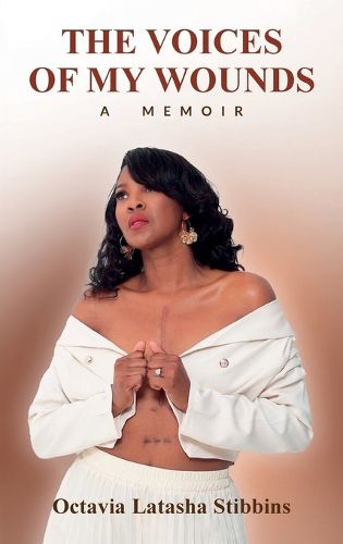 Cover image for The Voices of My Wounds, Surviving a Miami Childhood Trauma, Healing the Wounds with Faith and God's Grace