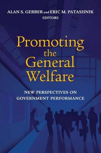 Cover image for Promoting the General Welfare: New Perspectives on Government Performance