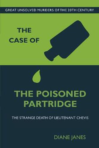 Cover image for The Case of the Poisoned Partridge: The Strange Death of Lieutenant Chevis